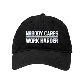 Go All Out One Size Black Deluxe Dad Nobody Cares Work Harder Embroidered Deluxe Dad Hat