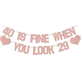 Double-Side 40 Is Fine When You Look 29 Banner 40th Birthday Banner Funny Birthday Decorations for 40 Years Old Cheers to 40 Years Anniversary Party Supplies Rose Gold Glitter