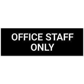 Sigo Signs, Office Staff Only Sign, Engraved, 2x6 Inches, Indoor/Outdoor Use, Made in USA