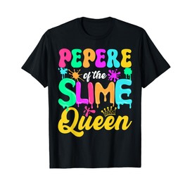 Pepere Of The Slime Queen Birthday Party Decorations T-Shirt