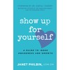 Show Up For Yourself: A Guide to Inner Growth and