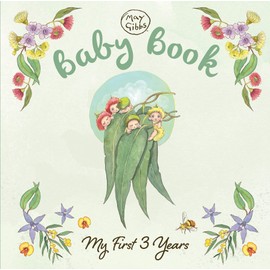 Baby Book: My First 3 Years (May Gibbs)