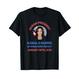 Madam President Kamala Harris 2024 Inauguration Day Souvenir T-Shirt