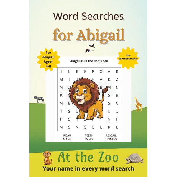 Word Searches for Abigail: 50+ puzzles for 4-8 year olds