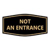 Signs ByLITA Fancy Not an Entrance Sign (Black Gold) -
