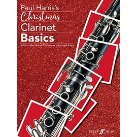 Christmas Clarinet Basics (Solo/Duets with Piano Accompaniment) [Basics Series]: A Fun Collection of Christmas Solos and Duets