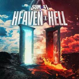 Sum 41 - Heaven :X: Hell [Indie-Exclusi
