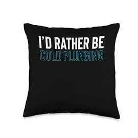 Id Rather Be Cold Plunging Ice Bath Throw Pillow