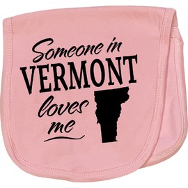inktastic Someone in Vermont Loves Me Baby Burp Cloth Pink 33aab