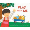 Play with Me (A Playdate Book)