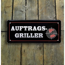 schilderkreis24 - Blechschilder Lustiger Grill Spruch “AUFTRAGS-Griller” Deko Metallschild Schild für Garten oder Geschenkidee für Köche 28x12 cm