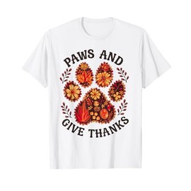 Paws And Give Thanks Dog Paw Floral Thanksgiving Day Autumn T-Shirt for Men Women Kids
