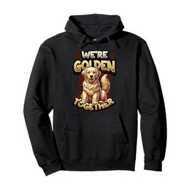 Golden Together Golden Retriever Owner Pullover Hoodie