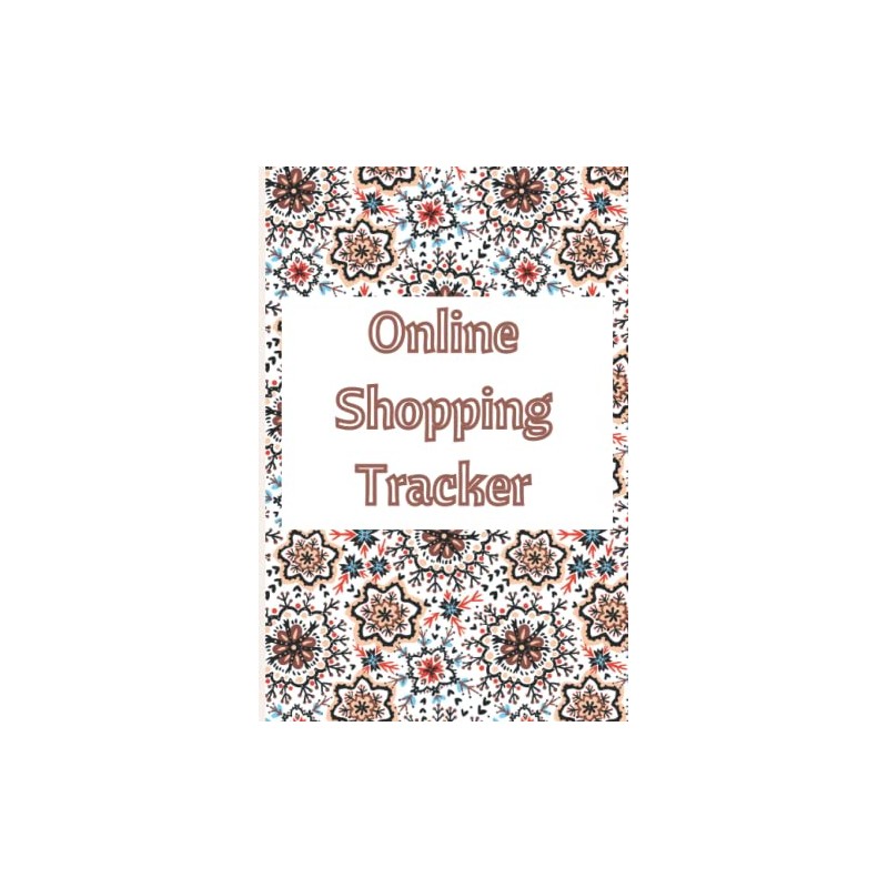 Online Shopping Tracker: Tracking Notebook for Online Purchases made through