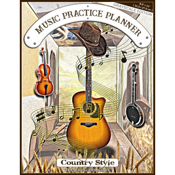 Music Practice Planner - Country Style: Grayscale Edition, 8.5 x