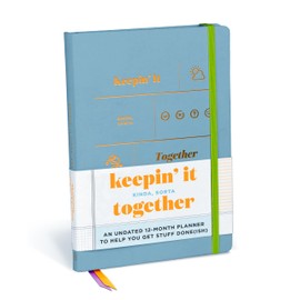 Knock Knock Keepin’ It Kinda, Sorta Together Large Hardcover Planner: Undated 12-Month Planner
