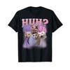 Funny Meme Huh Cat Shirt Cat Lovers Humor T-Shirt for