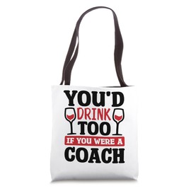 Coach Wine Lover for Basketball and Baseball Coach Tote Bag