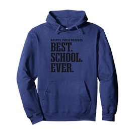 Maxwell Public Wildcats Best Ever HS Pullover Hoodie