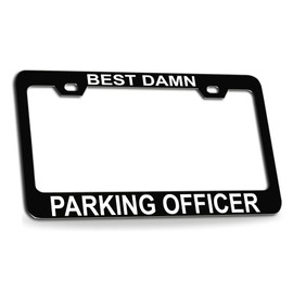 Custom Brother - Best Damn Parking Officer Black Metal License Plate Auto Tag Frame, L4