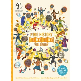 The Big History Timeline Wallbook: Unfold the History of the Universe―from the Big Bang to the Present Day!