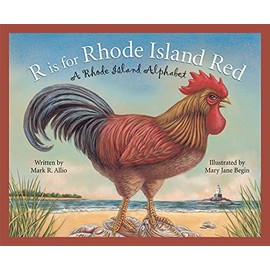 R is for Rhode Island Red: A Rhode Island Alphabet (Discover America State by State)