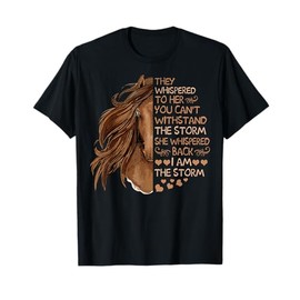 She Whispered Back I Am The Storm Riding Horse Girls Women T-Shirt