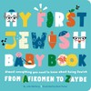 My First Jewish Baby Book: Almost everything you need to