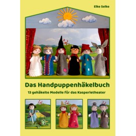 Das Handpuppenhäkelbuch: 13 gehäkelte Modelle für das Kasperletheater: 2