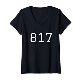 Womens 817 Area Code for Texas Fort Worth Ft. Worth TX 817 V-Neck T-Shirt