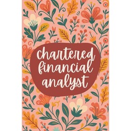 Chartered Financial Analyst Notebook (6 x 9 Inches): Blank Lined Journal for Research Notes, Exam Prep, and Investment Planning