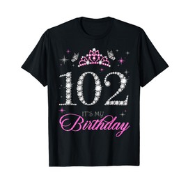 102 It's My Birthday 102 Years Old 102nd Birthday Party T-Shirt