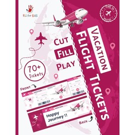 Cut-Fill-Play Cute Vacation Pretend Play Flight Tickets for Girls: Blank Airline Ticket to cut, fill and play, for kids | Premium Colored Tickets | Itz for Kidz