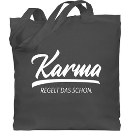 Shirtracer - Cotton Bag - Sayings Statement with Saying - Karma Regelt das schon I, 3 Dark Grey, Unit size