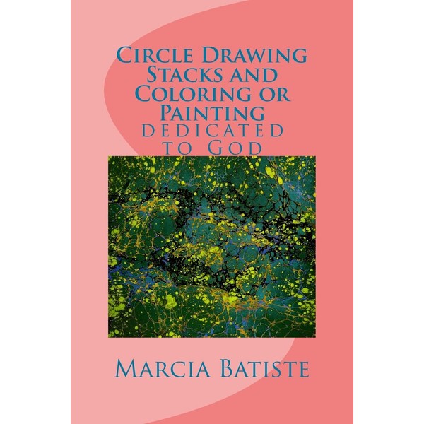 Circle Drawing Stacks and Coloring or Painting: dedicated to God