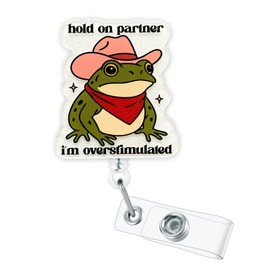Funny Nurse Badge Reel Cute Nursing Cowboy Frog Badge Reels Retractable Hold On Partner I’m Overstimulated ID Card Holder with Clip Hospital Pediatric Medical CNA RN Badge Reel Accessories