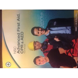 NSC Advanced First Aid, CPR & AED