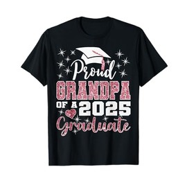 Proud Grandpa of 2025 College Graduate Family Graduation T-Shirt