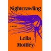 Nightcrawling: A novel