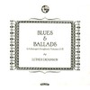 Blues & Ballads (a Folksinger'S Songbook) Vol. I &