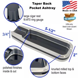 Taper Back Pocket -Travel Cool Single Cigar Ashtrays - Aluminum - CNC Machined