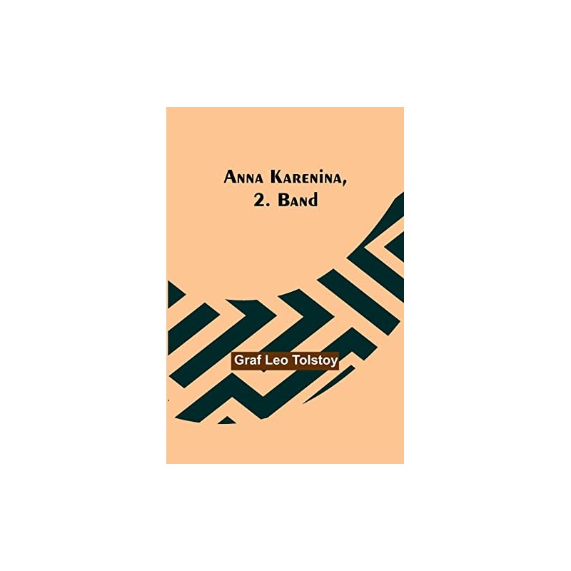 Anna Karenina, 2. Band