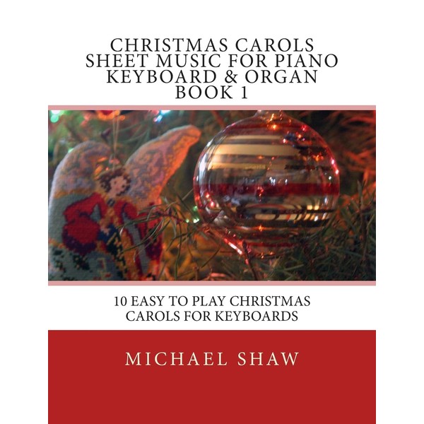 Christmas Carols Sheet Music For Piano Keyboard & Organ Book