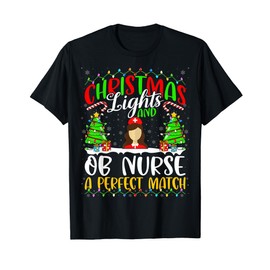 Christmas Light And OB Nurse Xmas OB Nurse Christmas T-Shirt