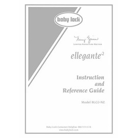 Baby Lock EllEgante2 BLG2-NZ Sewing Embroidery Instruction Manual Reprint