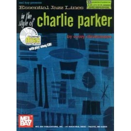 Essential Jazz Lines in the Style of Charlie Parker,B-flat Edition