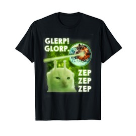 Glerp Glorp Funny Alien Cat Cat Meme Brainrot Dank Memes Men Women T-Shirt