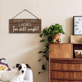 FUGWN Don't Worry Ladies I'm Still Single Hanging Wooden Sign 12x6, Ring Bearer Gift, Wedding Decorative Signage, Rustic Decor