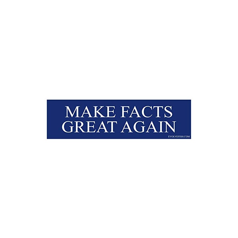EvolveFISH Make Facts Great Again Bumper Sticker - [11'' x
