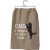 Kitchen Towel - OMG I Forgot To Have Kids
